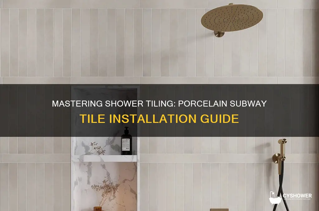 how to tile a shower porcelain subway tile
