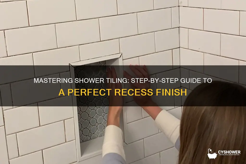 how to tile a shower recess