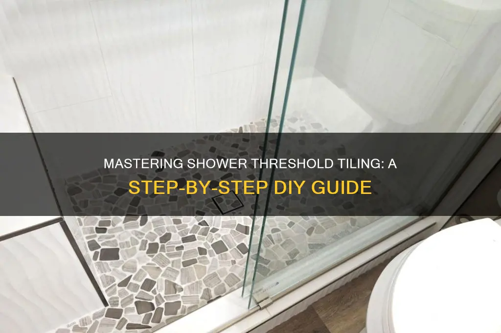 how to tile a shower threshold