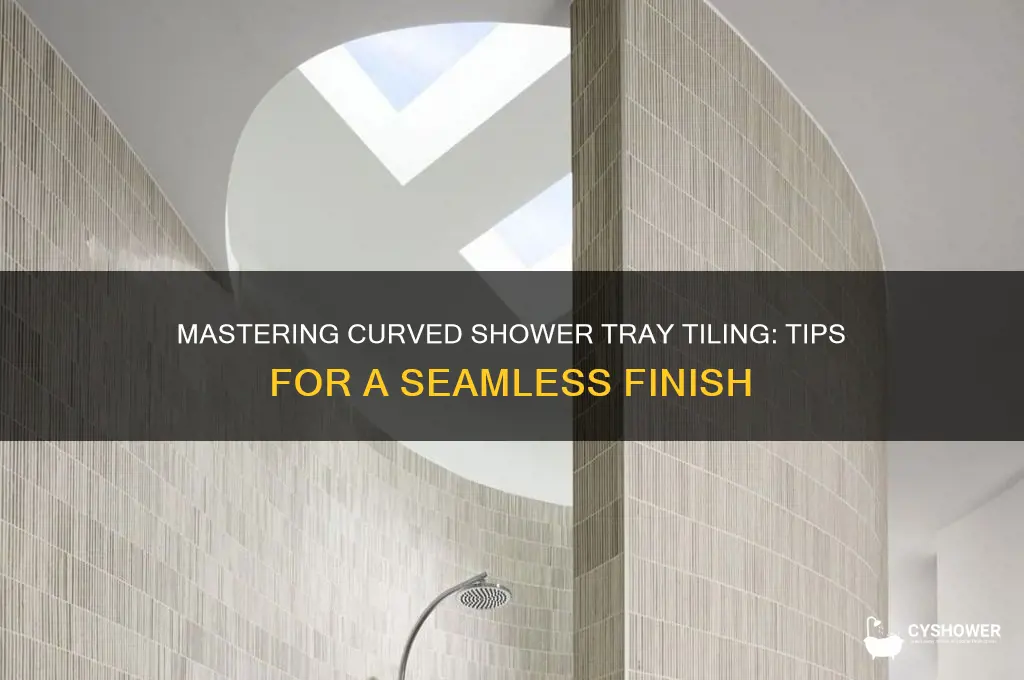 how to tile around a curved shower tray