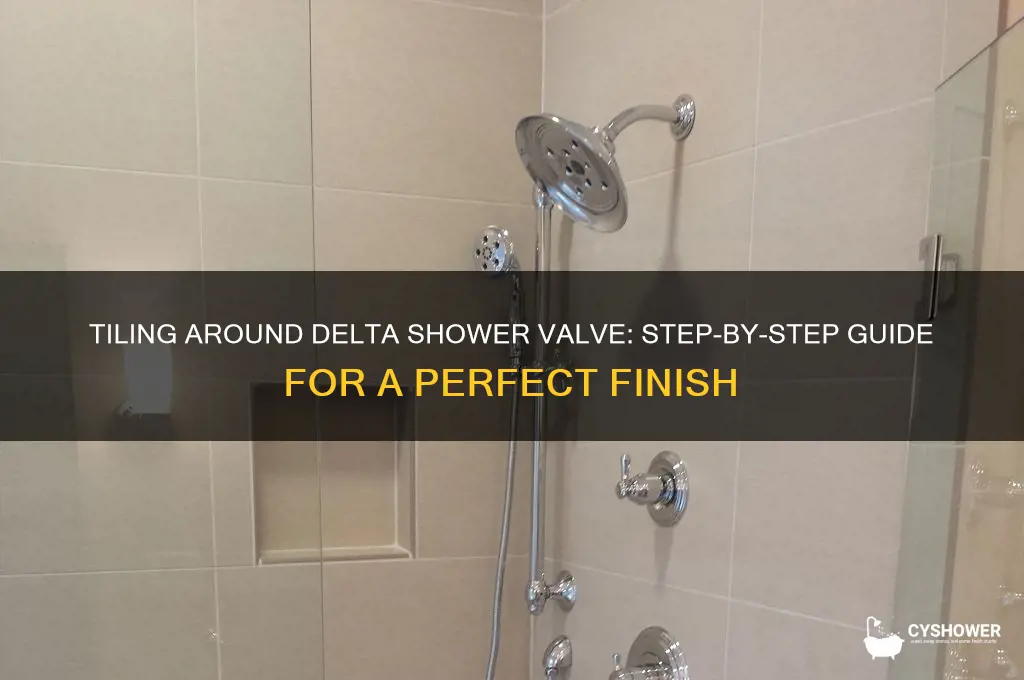 how to tile around delta shower valve