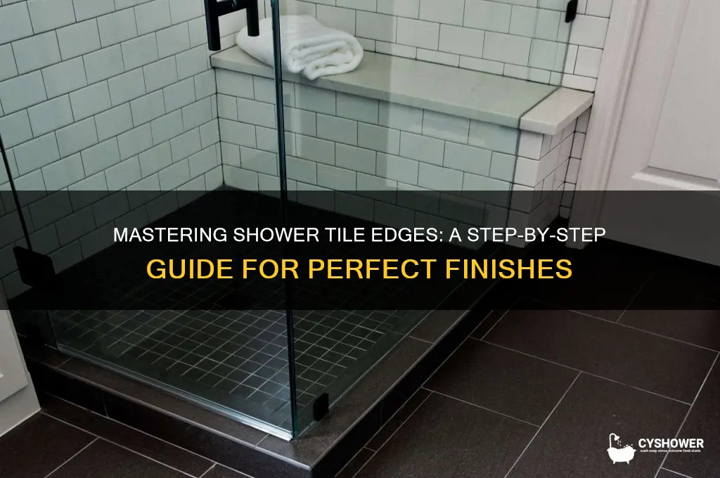 how to tile edge of shower