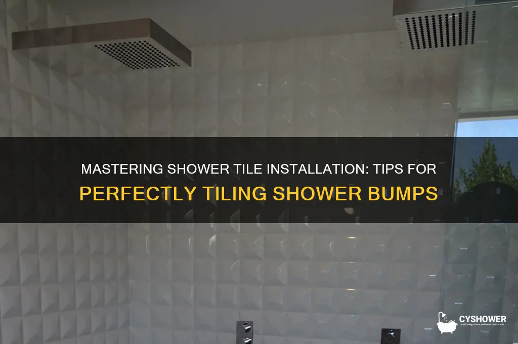 how to tile shower bump