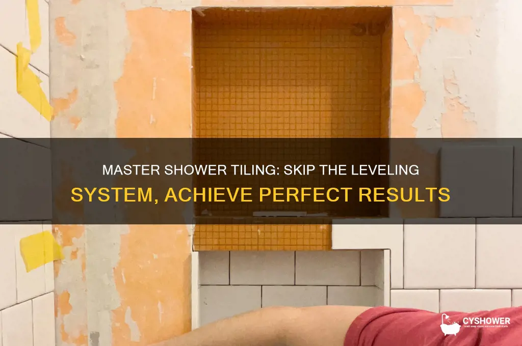 how to tile shower without tile leveling system