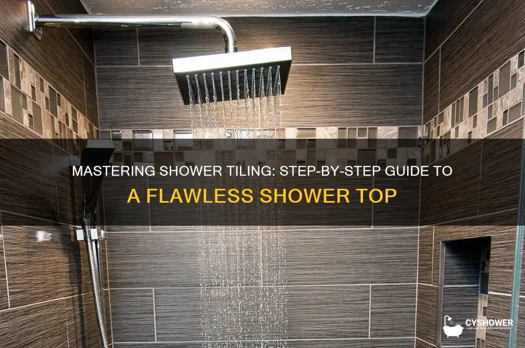 how to tile the top of a shower