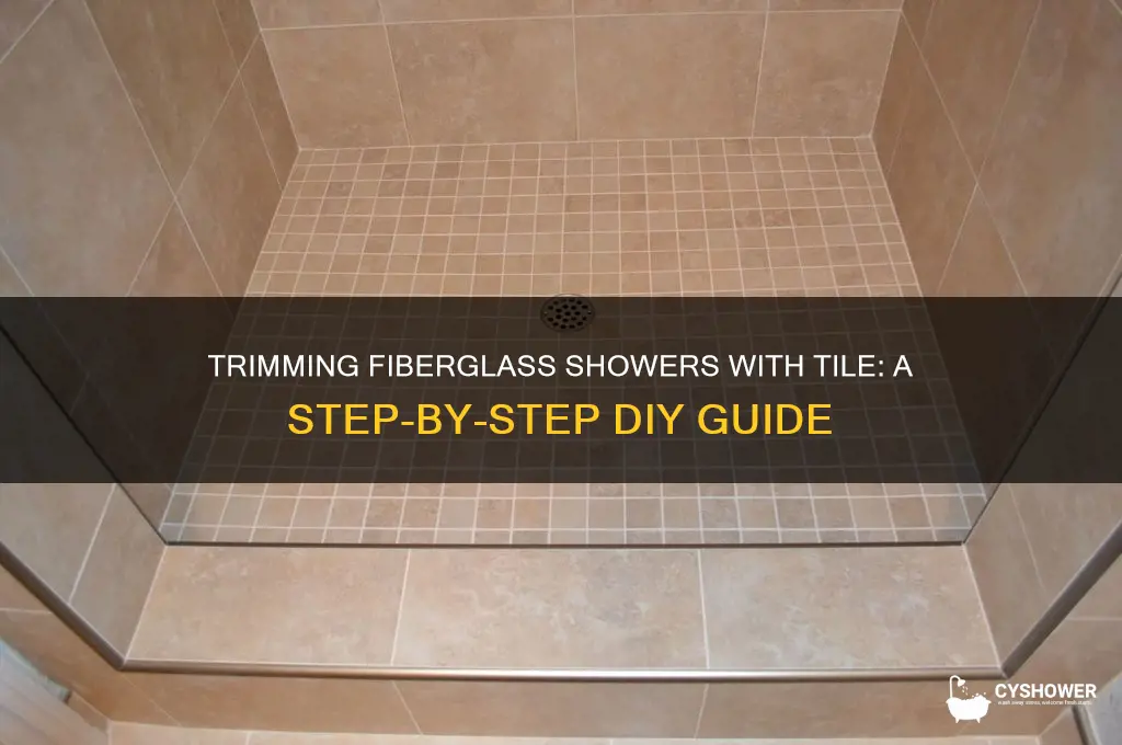 how to trim fiberglass shower with tile