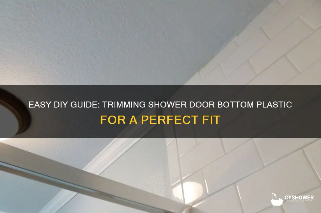 how to trim shower door plastic at bottom