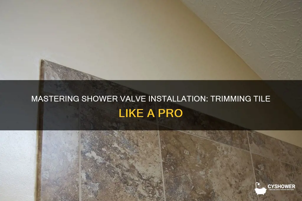 how to trim tile to install valve shower