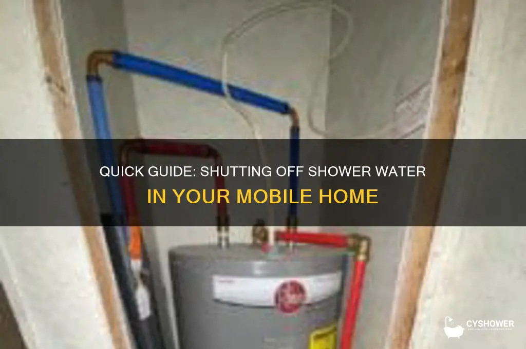 how to turn off water to shower in mobile home