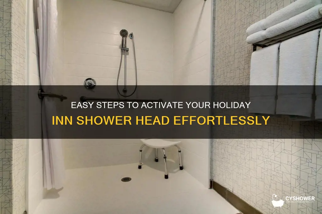 how to turn on holiday inn shower head
