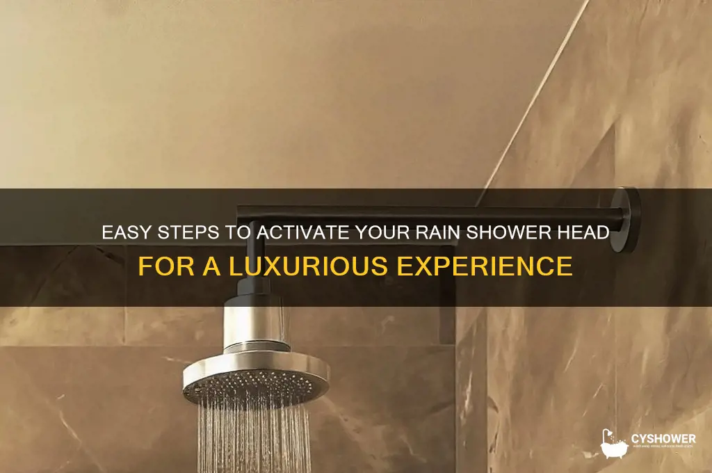 how to turn on rain shower head