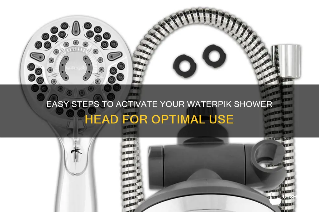how to turn on waterpik shower head