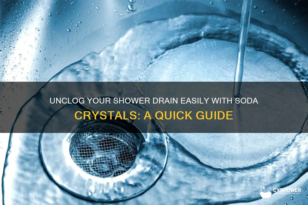 how to unblock shower drain with soda crystals
