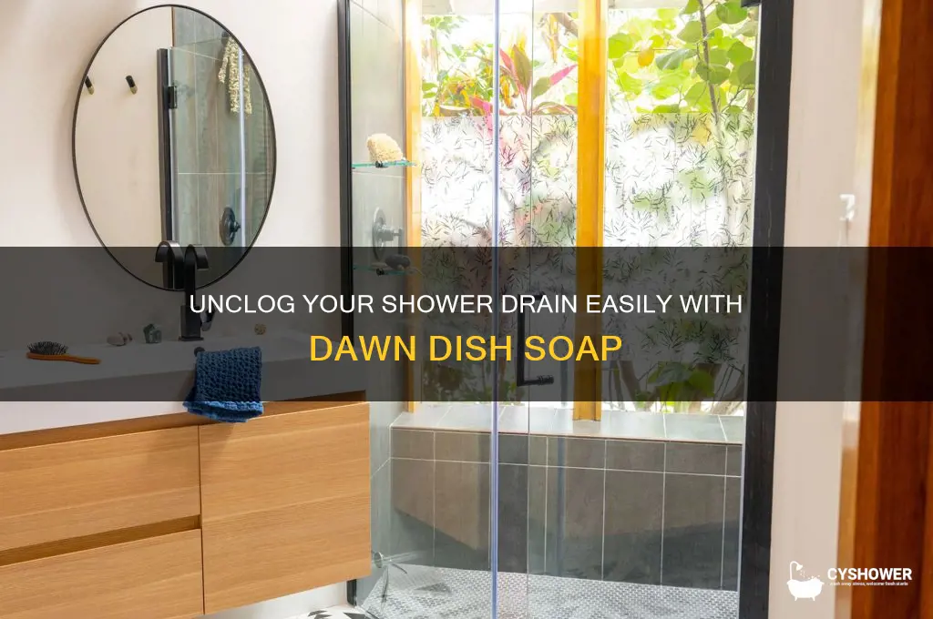 how to unclog a shower drain with dawn