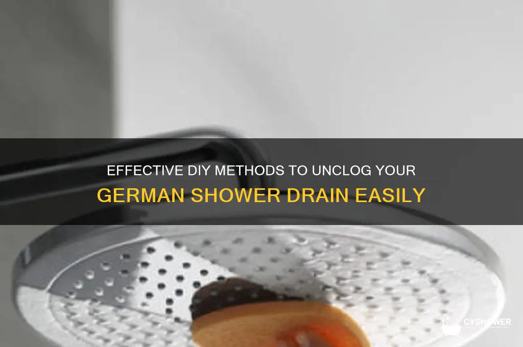 how to unclog german shower drain