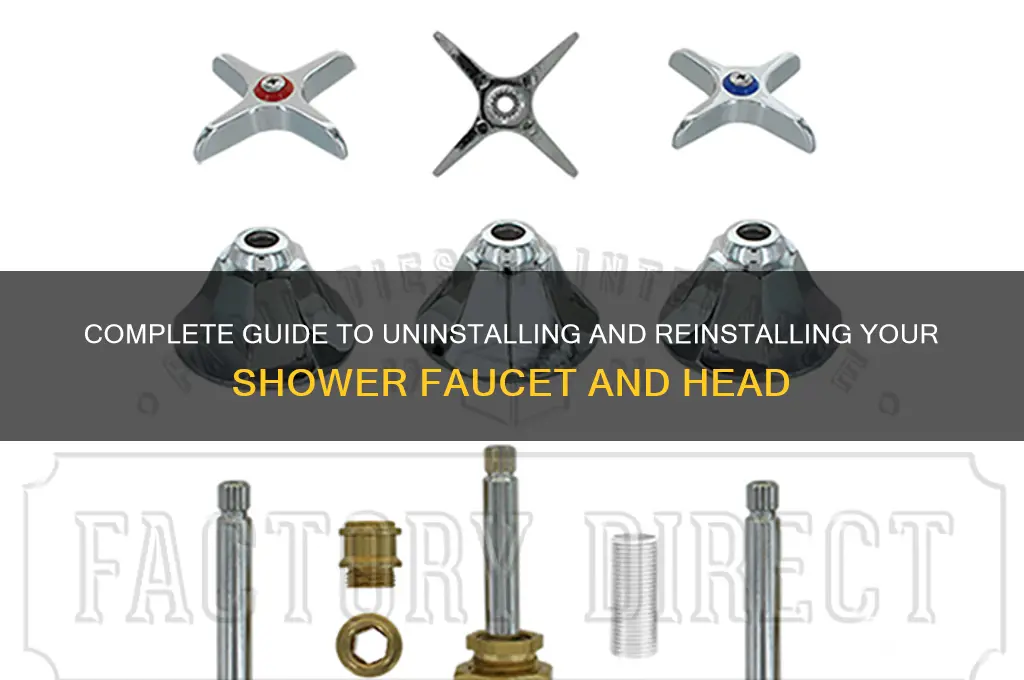 how to uninstall and reinstall shower faucet and head