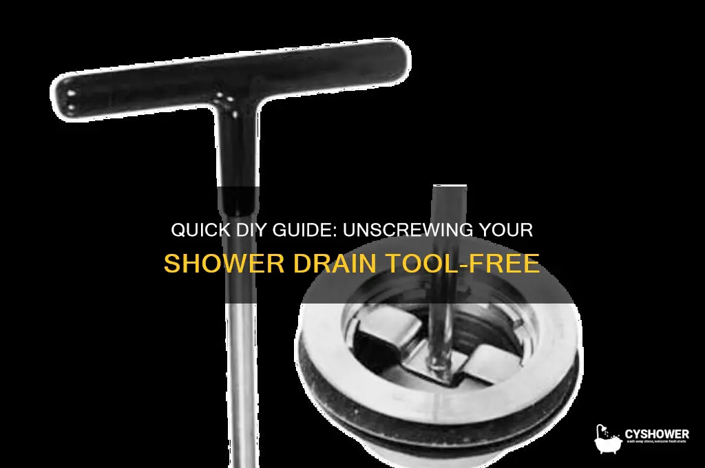 how to unscrew a shower drain without tools