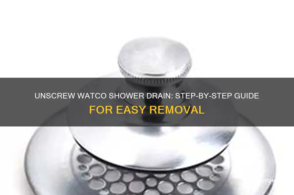 how to unscrew watco shower drain