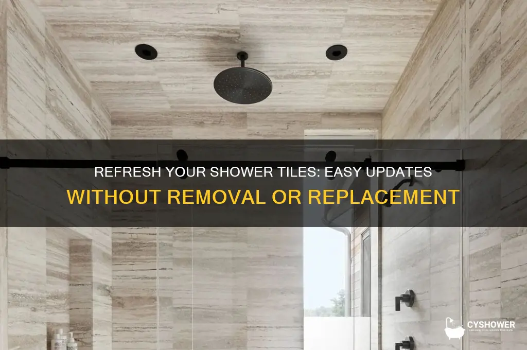 how to update shower tiles without removing them