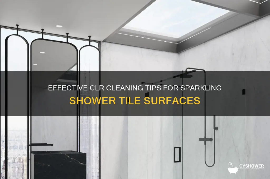 how to use clr on shower tile