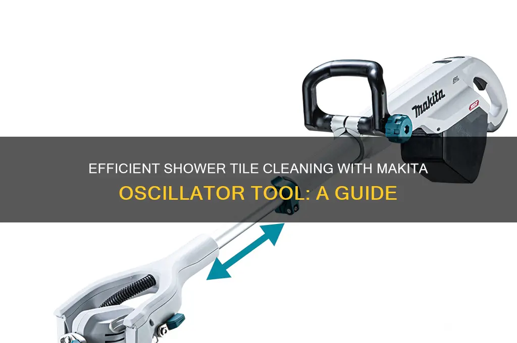 how to use makita oscillator tool to srcrub shower tile