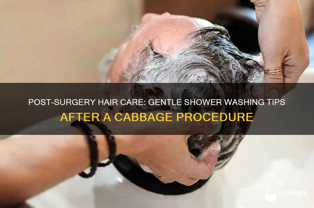 how to wash hair in shower after a cabge