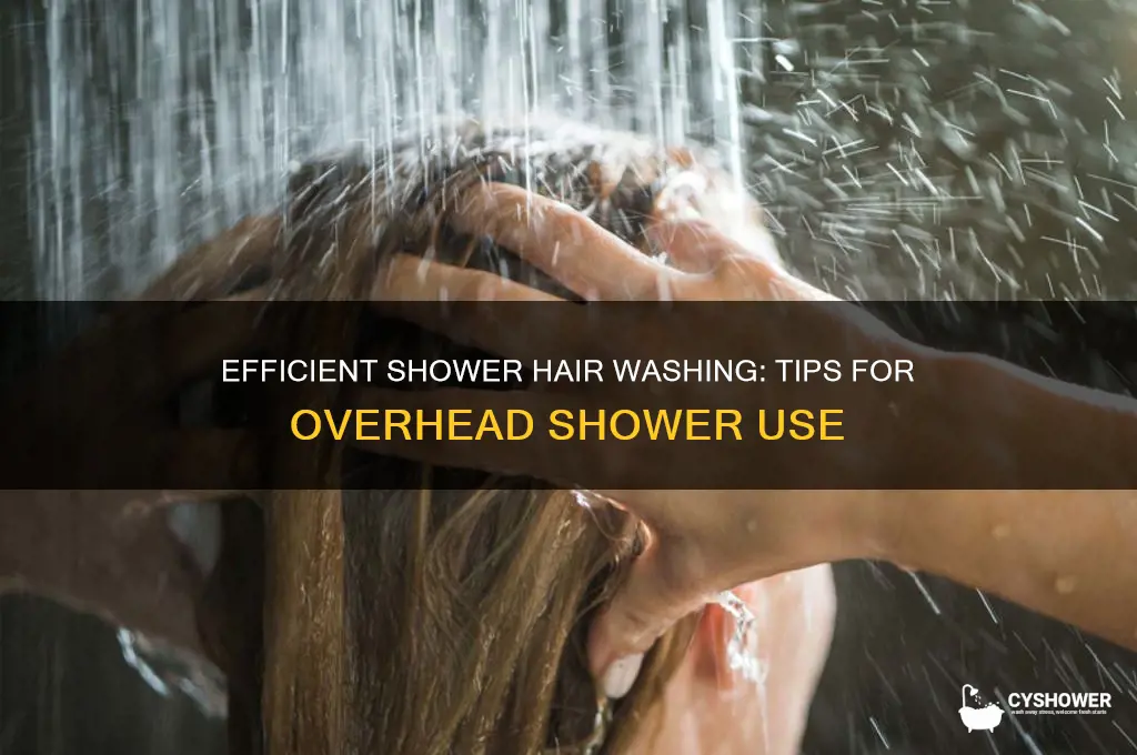 how to wash only your hair in a overhead shower
