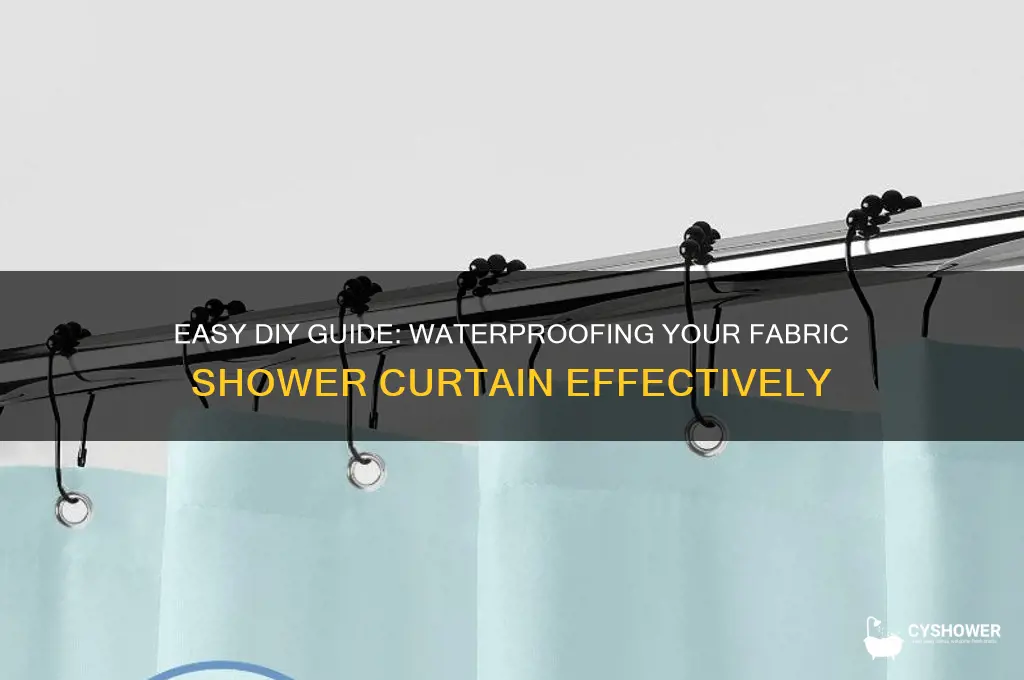 how to waterproof a fabric shower curtain