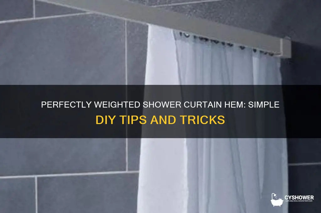 how to weight a shower curtain hem