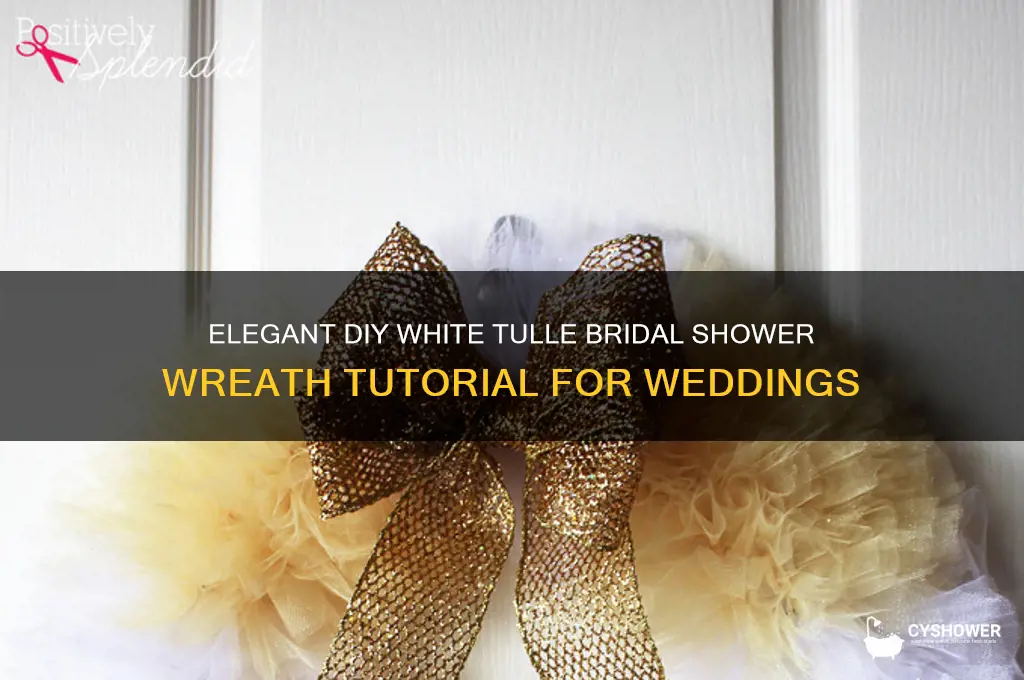 how to white tulle bridal shower wreaths