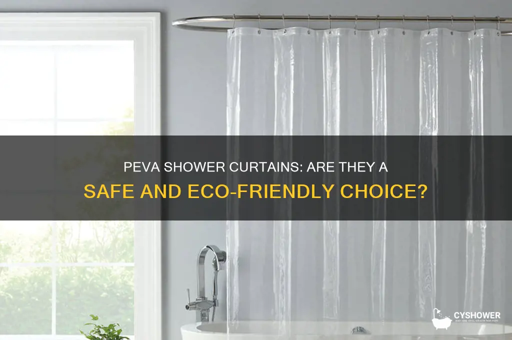 is 100 peva shower curtain safe