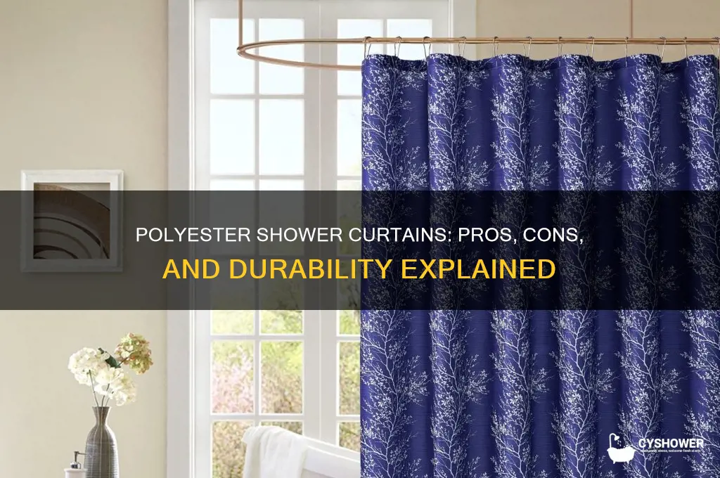 is 100 polyester good for shower curtain