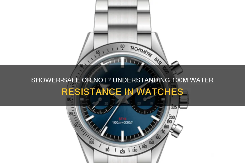 is 100m water resistant good for shower