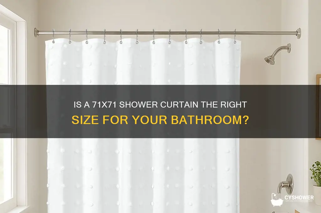 is 71x71 normal size for shower curtain