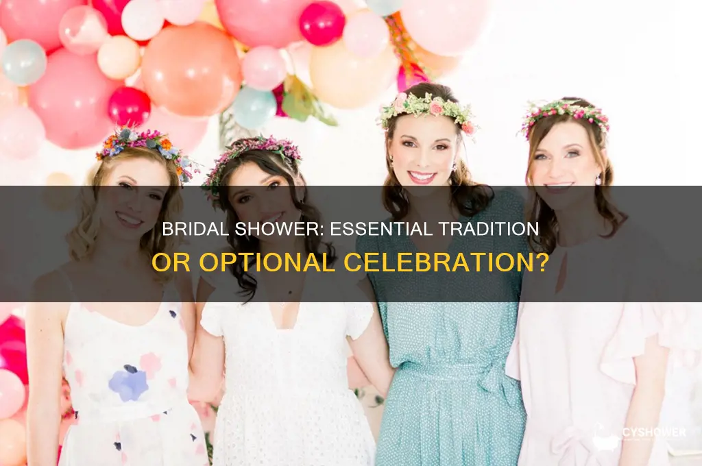 is a bridal shower needed