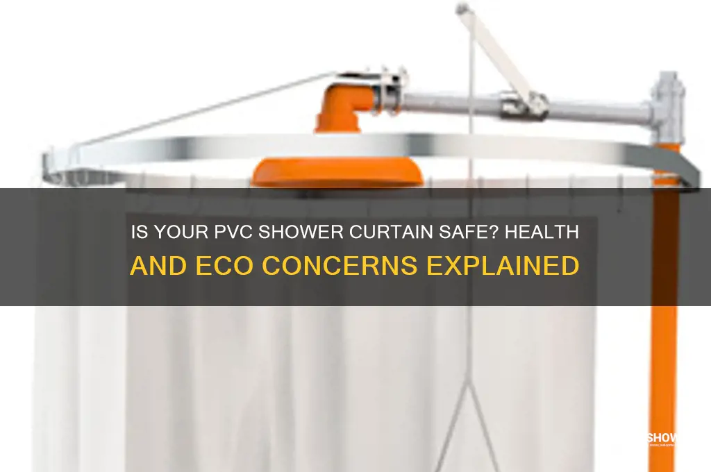 is a pvc shower curtain safe