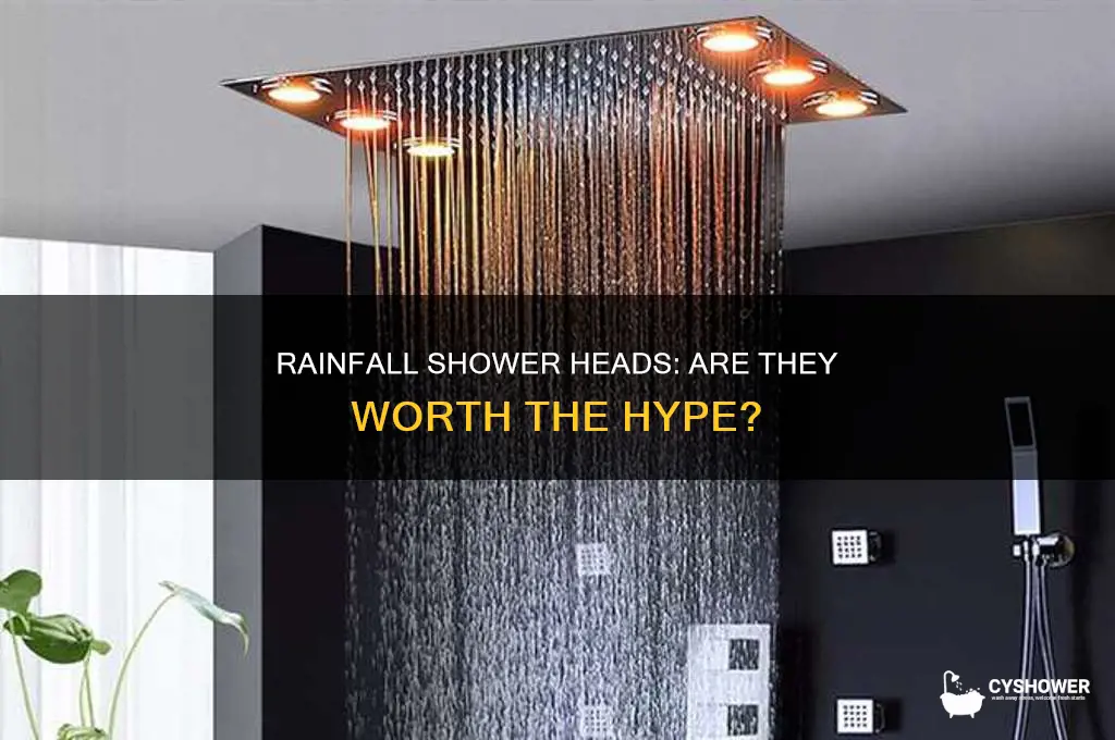 is a rainfall shower head good
