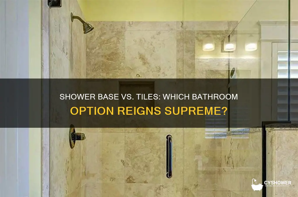 is a shower base better than tiles