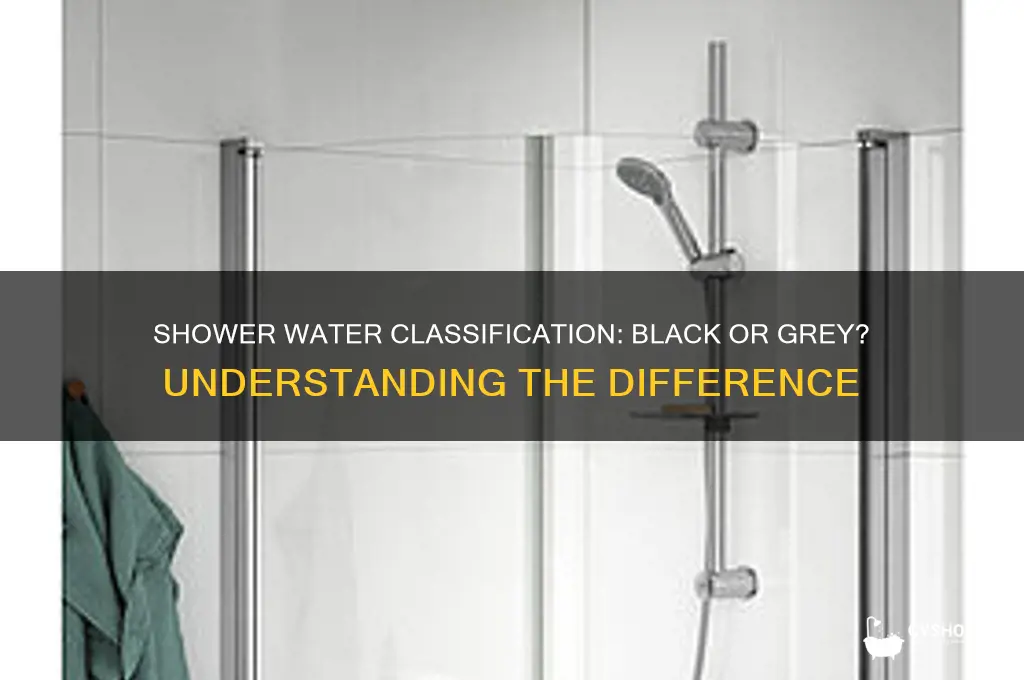 is a shower considered black water or grey water