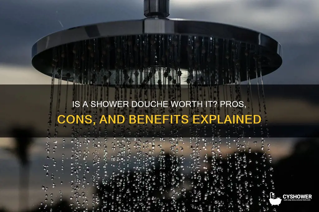 is a shower douche worth getting