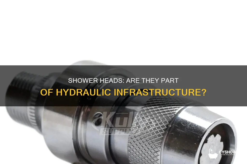 is a shower head a hydraulic infrastructure