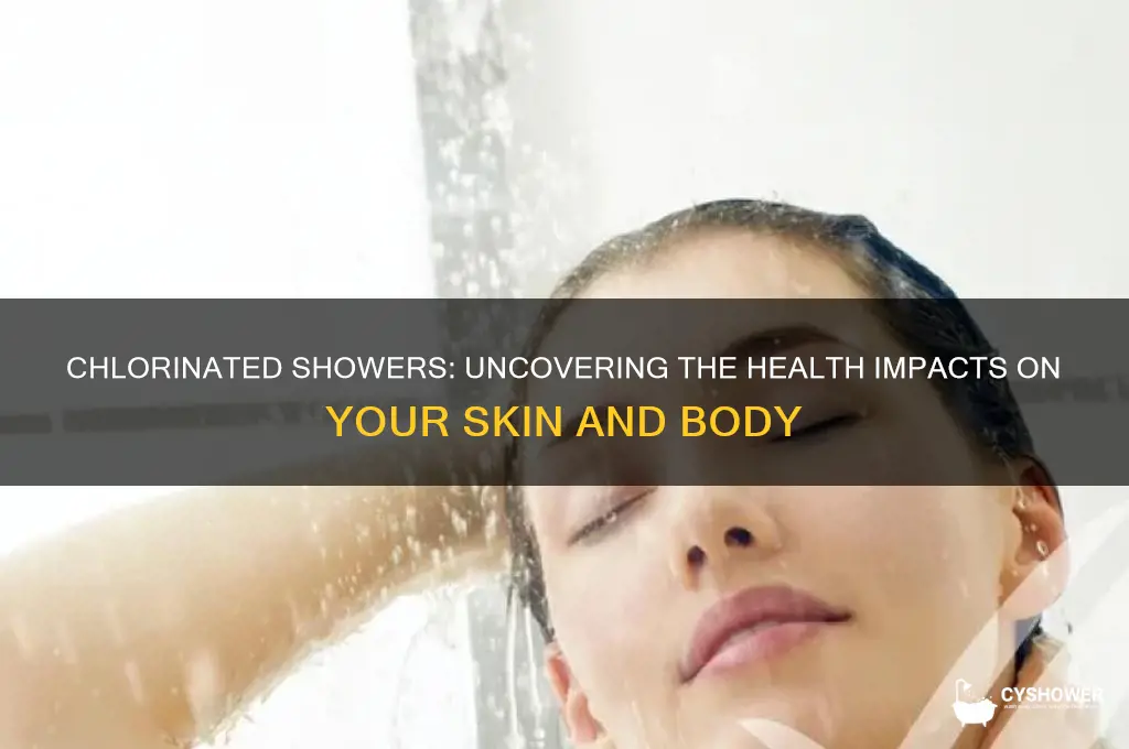 is a shower in chlorinated water bad for the body