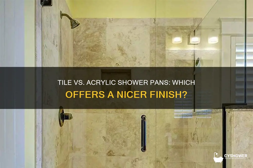 is a tile floor in shower nicer than acyrlic pan
