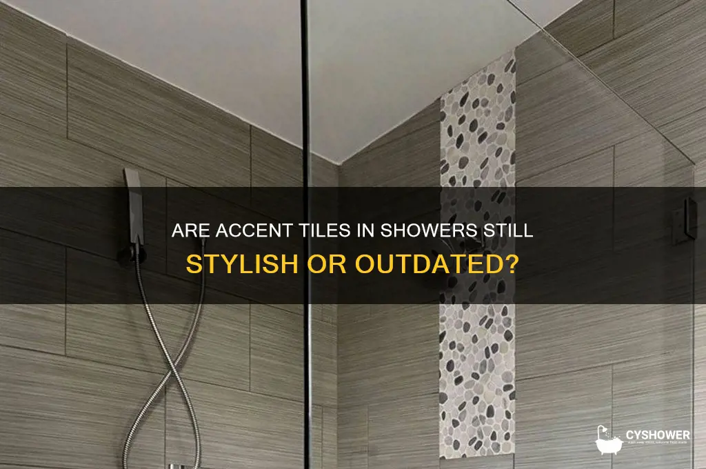 is accent tile in shower outdated
