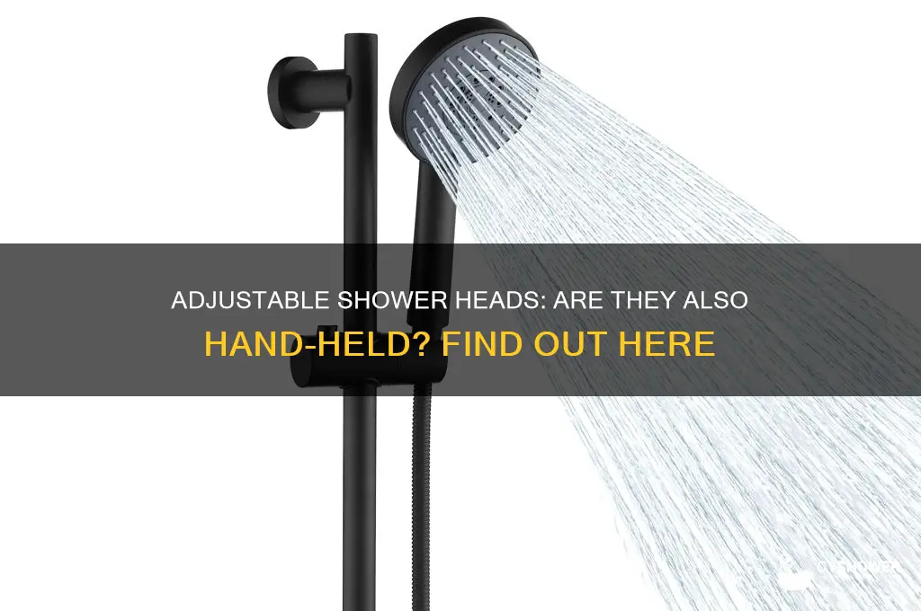 is an adjustable shower head also hand-held