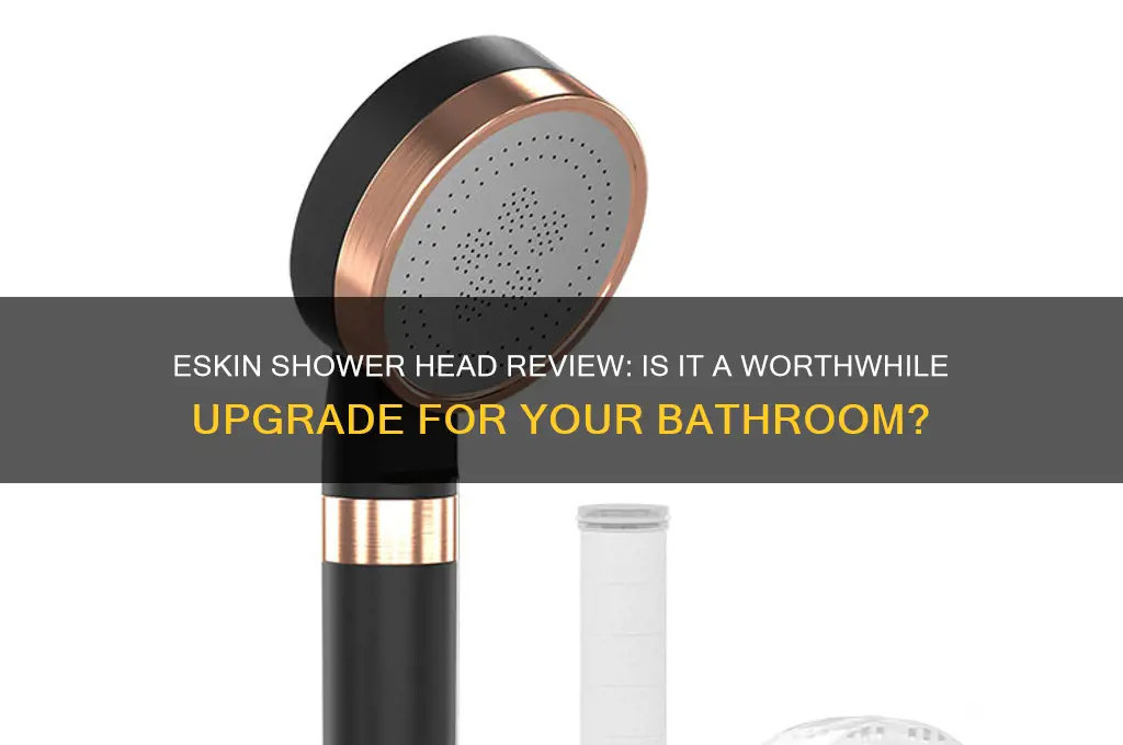 is an eskin shower head worth it