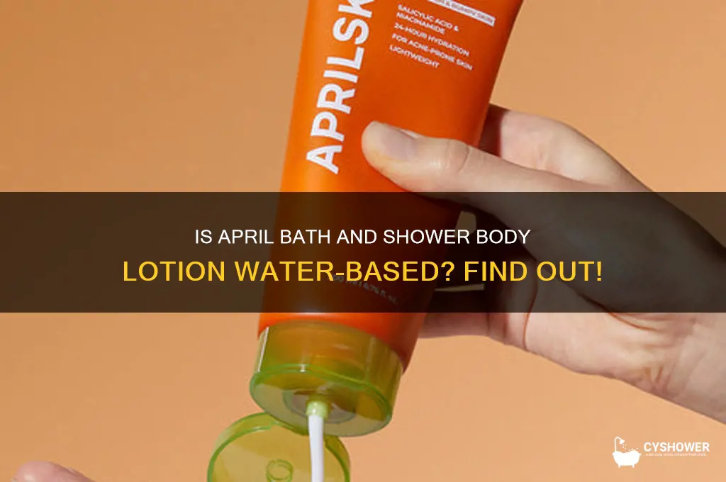 is april bath and shower body lotion water based