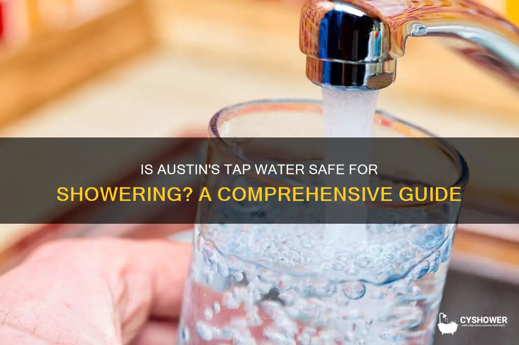 is austin water safe to shower in