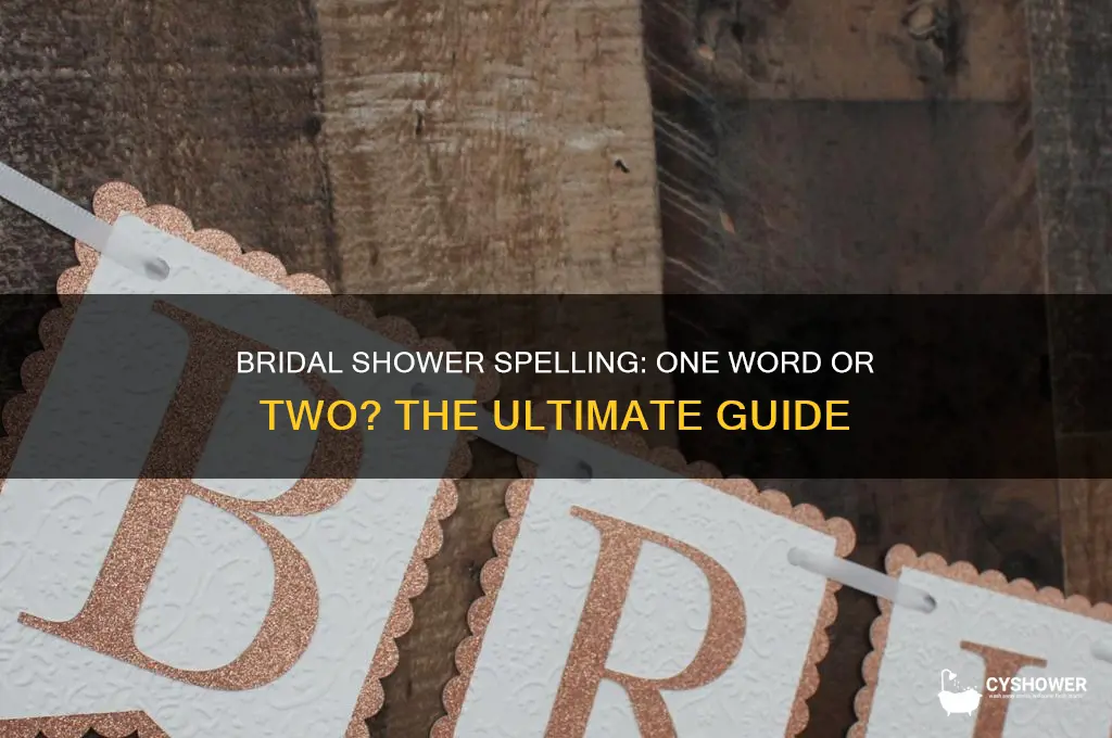 is bridal shower one word or two