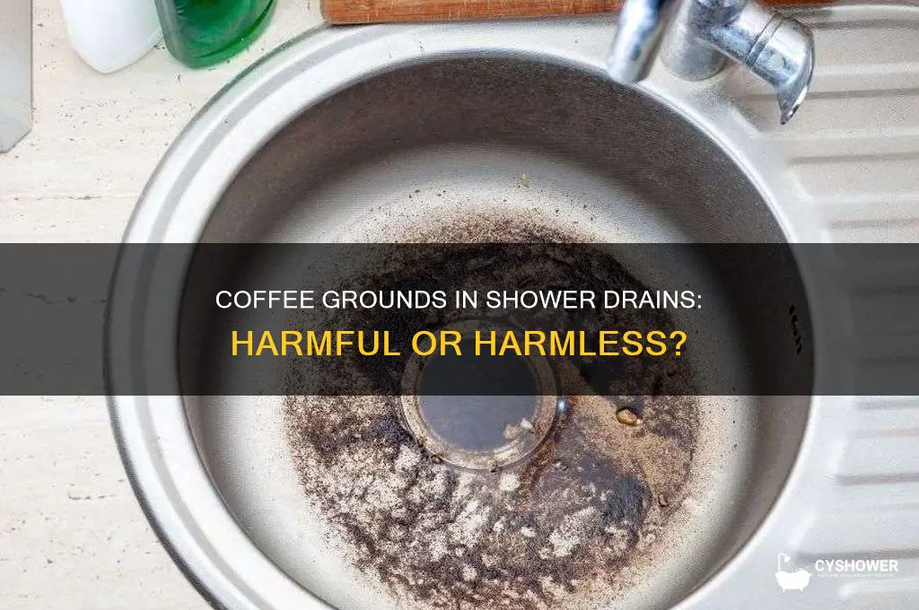 is coffe gfpunds hadmful to shower drain